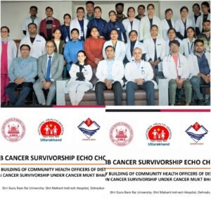 पौड़ी जिले के 130 कम्युनिटी हेल्थ ऑफिसर्स के लिए कैंसर सर्वाइवरशिप ट्रेनिंग प्रोग्राम का सफल समापन